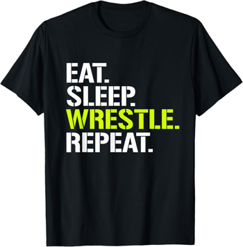 Eat. Sleep. Wrestle. Repeat.